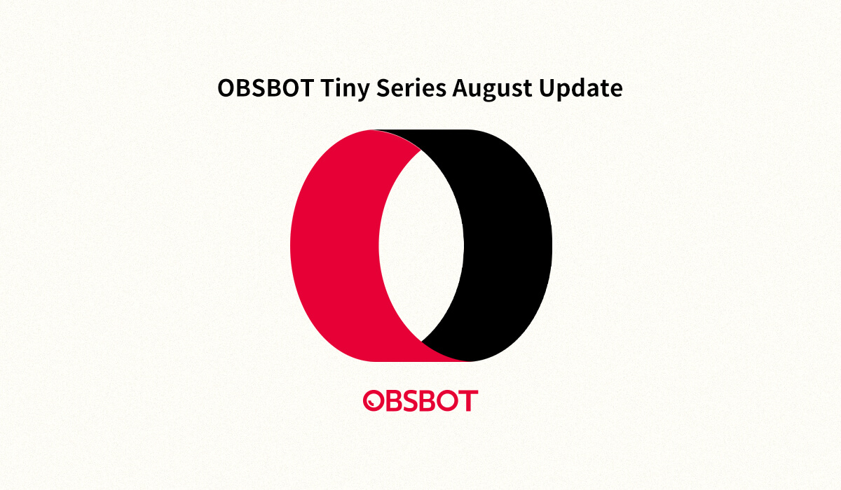 OBSBOT Tiny Series August Update